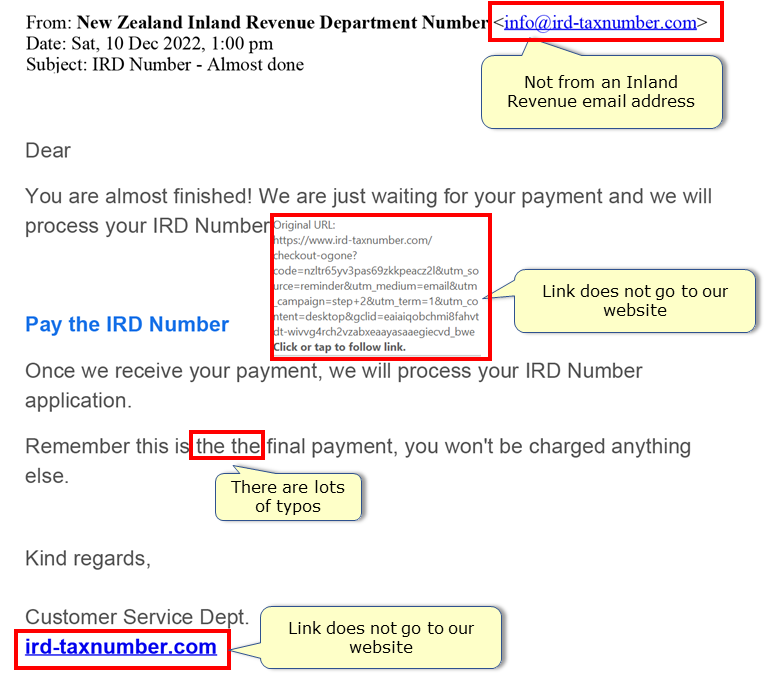 An email with highlighted content showing how it is a scam. This includes typos, and email address that is not from Inland Revenue, hyperlink that shows it does not take you to an Inland Revenue site when you hover on it.